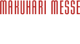 MAKUHARI MESSE HALL 9-11